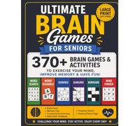Ultimate Brain Games for: 370+ Large Print Puzzles to Exercise Your Mind, Improve Memory & Have Fun Featuring Sudoku, Word Search, Word Scramble, ... Mine Finder, Crosswords, Brain Facts & More