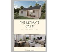 Ultimate Cabin: Series #1 One Bedroom Cottage