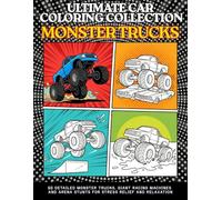 Ultimate Car Coloring Collection Monster Trucks: Coloring Book with Monster Trucks in Bold Clean Line Art | Relaxing Automotive Designs & Perfect Gift for Kids, Boys, Adults and Car Lovers