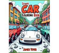 Ultimate Car colouring book: Easy and difficulty pictures to draw