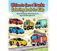 Ultimate Cars & Trucks Coloring Book for Kids: 50 Fun & Realistic Vehicle Scenes to Color - Perfect for Boys & Girls Ages 4-12: Easy and Medium ... Car Lovers | Relaxing & Creative Coloring Fun