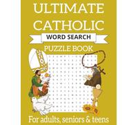 Ultimate Catholic Word Search Puzzle Book: Fun and Faith-Filled Easy to Read Word Games to Deepen Your Knowledge of the Catholic Faith ┃8.5x11 inches┃
