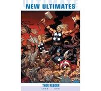 Ultimate Comics New Ultimates Vol.1: Thor Reborn (New Ultimates 1) Jeph Loeb, Frank Cho (Auteur)