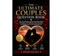 Ultimate Couples Question Book: 350 Conversation Starters, Relationship Games, Date Night Ideas, Marriage Prompts, and Journal Pages for Couples in Love