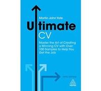 Ultimate CV: Master the Art of Creating a Winning CV with Over 100 Samples to Help You Get the Job (Ultimate Series) - [Version Originale] Inconnu (Auteur)