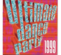 Ultimate Dance Party - 1999 Ultimate Dance