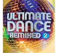 Ultimate Dance Remixed 2 / Various