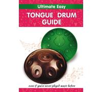 Ultimate Easy Tongue Drum Guide: Even if you've never played music before