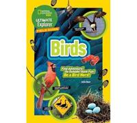 Ultimate Explorer Field Guide: Birds