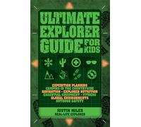 Ultimate Explorer Guide for Kids