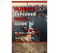 Ultimate Explorer Travel Guide to USA