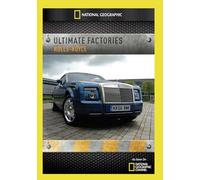Ultimate Factories: Rolls-Royce