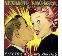 Ultimate Fakebook - Electric Kissing Parties
