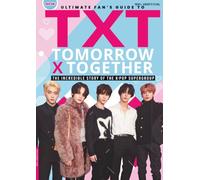 Ultimate Fan's Guide to TXT