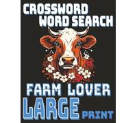 Ultimate Farm Puzzle Collection - Large Print: Easy Crossword & Word Search Brain Games Inspired by Peaceful Country Living | Big Font Relaxation ... Adults & Seniors | Spacious 8.5 × 11 Edition