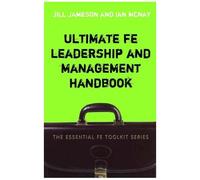 Ultimate Fe Leadership And Management Handbook