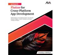 Ultimate Flutter For Cross-Platform App Development