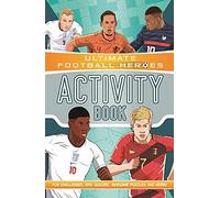 Ultimate Football Heroes Activity Book (Ultimate Football Heroes - The No. 1 Football Series)