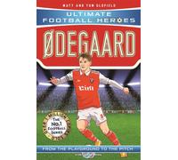 Ultimate Football Heroes: Ødegaard (Midfield Generals 5)