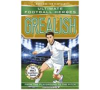 Ultimate Football Heroes: Grealish (Wing Wizards 6)