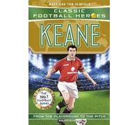 Ultimate Football Heroes: Keane (Midfield Generals 7): Collect them all!