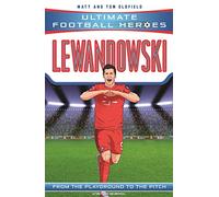 Ultimate Football Heroes: Lewandowski (Goal Machines 5)