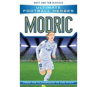 Ultimate Football Heroes: Modric (Midfield Generals 6)