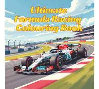 Ultimate formula racing colouring book: 90 Pages, Grand Prix Cars Activity Book, Car Racing Colouring Fun for Kids, Teens, and Adults, Perfect Travel Size