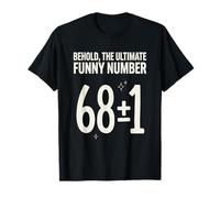 Ultimate Funny Number 6 7 6 9 Six Seven Math Meme Behold T-Shirt