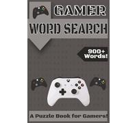 Ultimate Gamer Word Search - Perfect Gift for the Gamer in your Life!: Video Game Themed Word Search - Level up your brain-no console required!