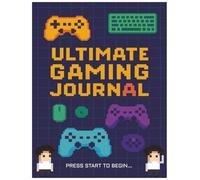 Ultimate Gaming Journal: Press Start To Begin