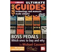Ultimate Gear Guides - Boss Pedals