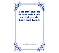 Ultimate Gift for Anti-Social Introverts: Witty One-Liners For Those Who Love To Say No
