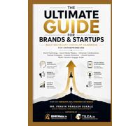 ULTIMATE GUIDE FOR BRANDS & STARTUPS: Daily Necessary Checklist Handbook for Entrepreneurs