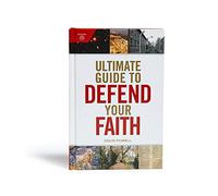 Ultimate Guide to Defend Your Faith