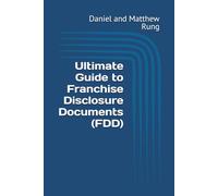 Ultimate Guide to Franchise Disclosure Documents (FDD)