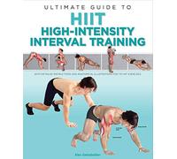 Ultimate Guide to HIIT: High-Intensity Interval Training