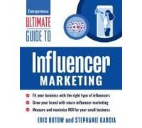 Ultimate Guide To Influencer Marketing
