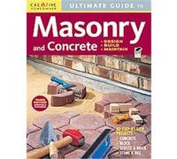 Ultimate Guide to Masonry and Concrete, Creative Homeowner Ultimate Guide to...