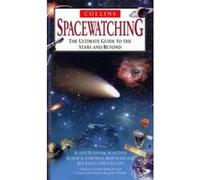 Ultimate Guides - Spacewatching: The ultimate guide to the stars and beyond Unknown (Auteur)