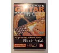 Ultimate Guitar Techniques: Effects Pedals [Import anglais]
