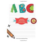 Ultimate Handwriting Practice Paper For Kids Kindergarten (Composition Notebook Dotted Line Notebook, 350 Pages): Fun For Numbers, Letters...Practice For Abc Kids With Line Control,The First Step Towa
