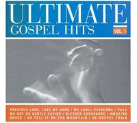 Ultimate Hits, The: Gospel Vol. 1