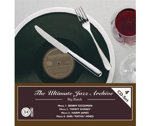 Ultimate Jazz Archive 34-Big Bands - Benny Goodman, Tommy Dorsey, Harry James, Earl 'Fatha' Hines