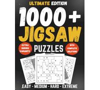 Ultimate Jigsaw Sudoku Puzzle Book for Adults, Teens & Seniors: 1,000+ Easy to Extreme Irregular Sudoku Puzzles with Samurai, Killer, Diagonal & Hyper Variants and Solutions