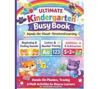 Ultimate Kindergarten Busy Book: Hands-On Phonics, Tracing & Math Activities for Diverse Learners