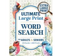 Ultimate Large Print Word Search for Adults and Seniors: 150 Easy Themed Puzzles for Relaxation, Memory, and Brain Exercise