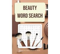 Ultimate Makeup & Beauty Word Search: A Glamorous Puzzle Collection: **Brands, Trends, Glam & More** | **6x9 inches, 110 pages** | **55+ Puzzles** … **Perfect Gift for Beauty Lovers & Makeup
