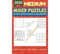 Ultimate Mixed Puzzle Adventure - 100+ Brain Games for Adults: Huge Collection of Word Searches, Sudoku, Crosswords & more | Fun Logic & Word Puzzle Book for Brain Training and Relaxation