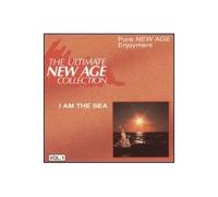 Ultimate New Age Collection, Vol. 1: I Am The Sea [Import]